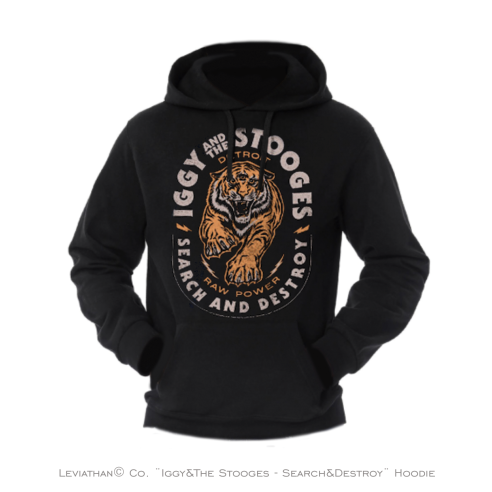 IGGY AND THE STOOGES ★ SEARCH AND DESTROY - Hoodie
